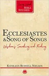 Living Word Bible Studies -  Ecclesiastes and Song of Songs: Wisdom